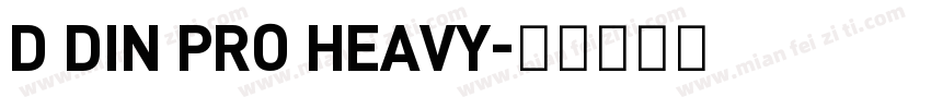 D DIN PRO HEAVY字体转换